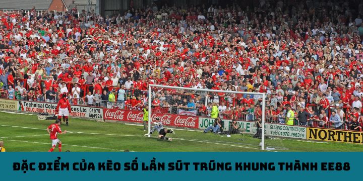 Đặc điểm của kèo số lần sút trúng khung thành EE88 (Shots on Target)